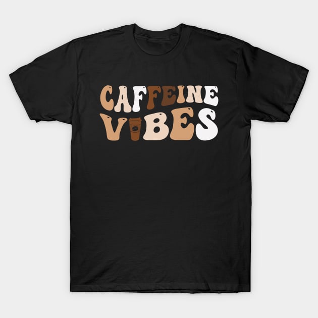 Caffeine Vibes T-Shirt by jasminemayer